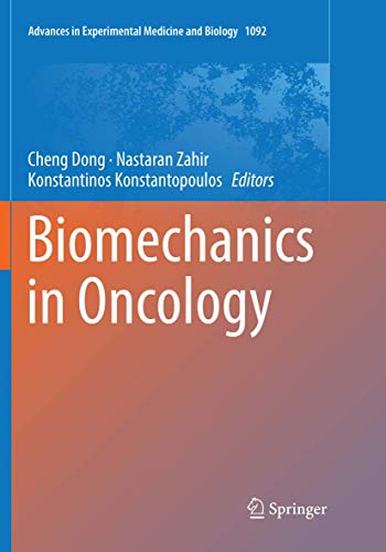 Biomechanics in Oncology (Advances in Experimental Medicine and Biology, 1092)