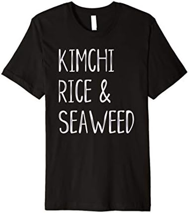 Korean Food Meal Rice and Seaweed Lover Kdrama Kpop Korea Premium T-Shirt