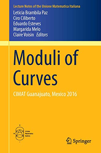 Moduli of Curves: CIMAT Guanajuato, Mexico 2016: 21