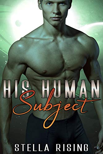 His Human Subject (Captives of the Dominars Book 6)