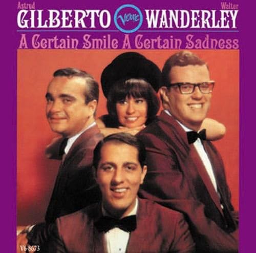 ASTRUD GILBERTO WALTER WANDERLEY - A Certain Smile A Certain Sadness - CD