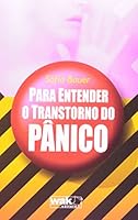 Para Entender o Transtorno do Panico 8578541235 Book Cover