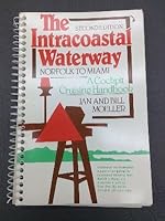 The Intracoastal Waterway: A Cockpit Cruising Handbook 0915160889 Book Cover