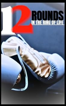 Paperback 12 Rounds in the Ring of Life Book