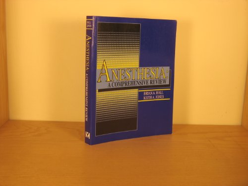 Anesthesia: A Comprehensive Review 0801669308 Book Cover