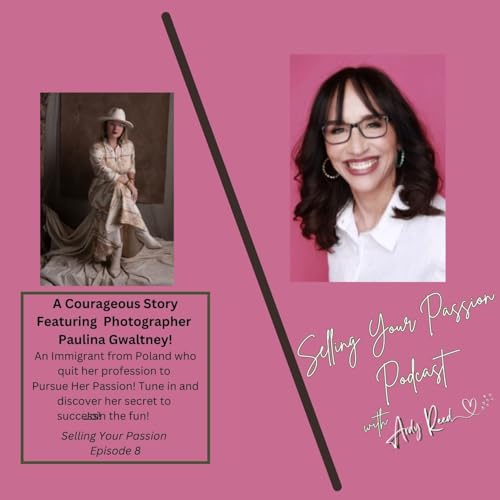 The Courageous Interview featuring Paulina Gwaltney on Selling Your Passion!