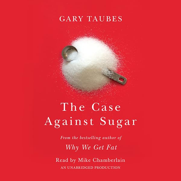Cover art for The Case Against Sugar