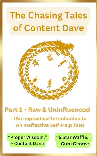 Self-Improvement; Self-Empowerment; Self-Love; Self-Magnificentness: Content Dave's Journey to Greatness (The