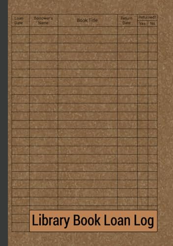 Library Book Loan Log: Library Sign out Sheets Book Borrow Tracker Brown Cover Theme
