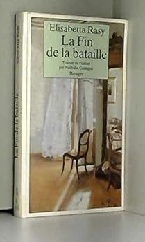 Paperback LA FIN DE LA BATAILLE [French] Book