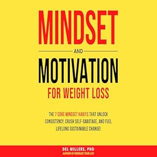 Mindset and Motivation for Weight Loss cover art