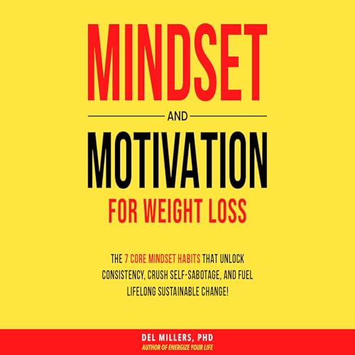 Mindset and Motivation for Weight Loss cover art