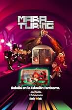 Batalla en la Estación Fantasma: Mara Turing #3 (Serie 4Kids)