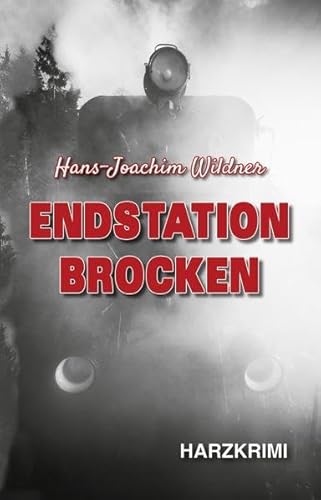 Preisvergleich Produktbild Endstation Brocken: Harzkrimi