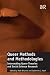 Queer Methods and Methodologies: Intersecting Queer Theories and Social Science Research
