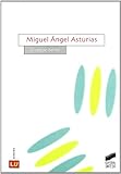  Miguel Ángel Asturias: 43 (Historia de la literatura universal)