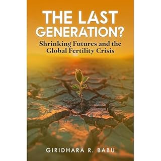 The Last Generation? Audiolibro Por Giridhara R Babu arte de portada