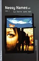 Nessy Names 2: La terre sans mal 2922792404 Book Cover