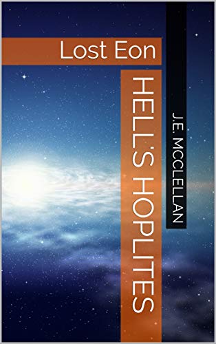 Hell's Hoplites: Lost Eon (Sigurd's Universe Novel Book 1) (English Edition)