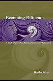 Becoming Biliterate: A Study of Two-Way Bilingual Immersion Education