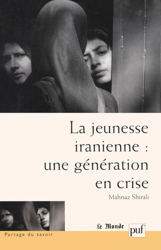 La Jeunesse iranienne : Une génération en crise