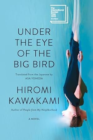 Book cover Under the Eye of the Big Bird: A Novel
