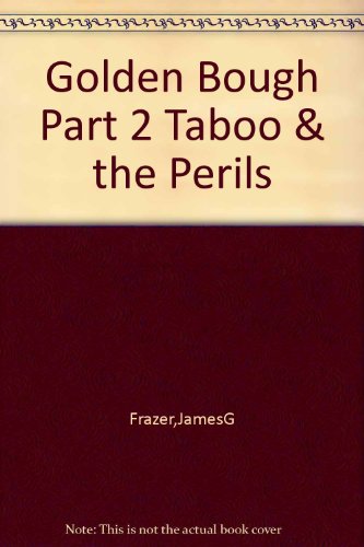 Golden Bough Part 2 Taboo & the Perils B000SNR5O8 Book Cover