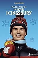 Raconte-moi Mikael Kingsbury 2897542225 Book Cover