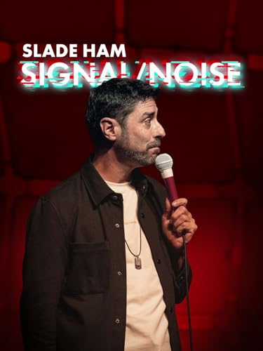 Slade Ham: Signal/Noise
