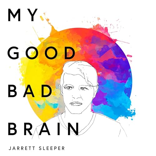 my last good bad brain