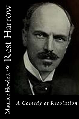 Rest Harrow: A Comedy of Resolution 1518775667 Book Cover