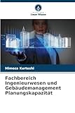Fachbereich Ingenieurwesen und Gebäudemanagement Planungskapazität