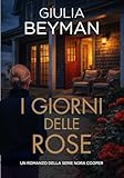 I giorni delle rose (Nora Cooper Vol. 12)