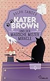 Kater Brown und der Magische Mister Miracle: Kurzkrimi (Ein Kater-Brown-Krimi 7) - Ralph Sander 