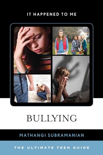Bullying: The Ultimate Teen Guide: 38 (It Happened To Me)