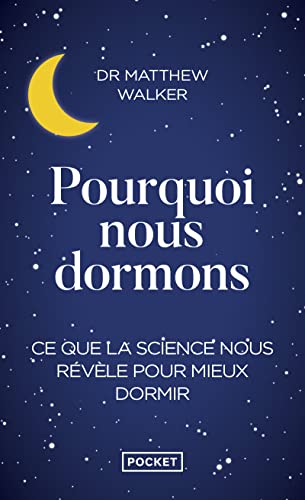 Pourquoi nous dormons [French] 2266287230 Book Cover