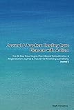  Journal & Tracker: Healing Rare Disease with Autism: The 30 Day Raw Vegan Plant-Based Detoxification & Regeneration Journal & Tracker for Reversing Conditions. Journal 2