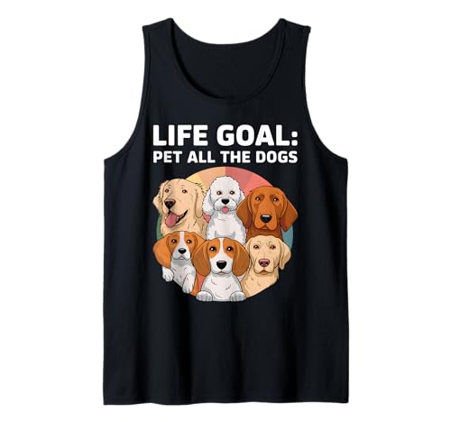 Life Goal Pet All The Dogs - Camiseta divertida para amantes de los perros Camiseta sin Mangas