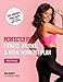 PERFECTLY FIT FITNESS PLANNER AND BLUEPRINT: Busy Womens Fitness, Cardio and Diet Planner and Workout Plan