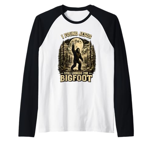 I Found Jesus Still Looking for Bigfoot Funny Christian Raglan Baseball Tee