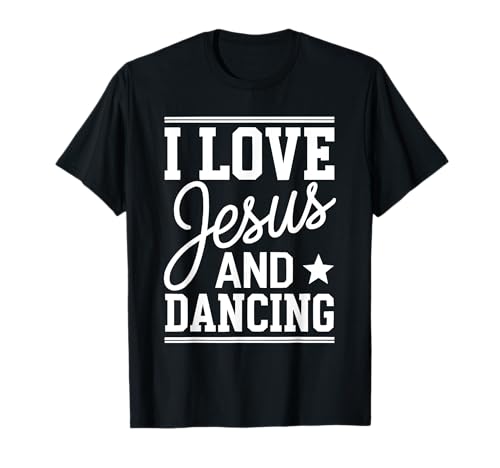 Dancing Jesus Christ Religion Christian Dancer Christianity T-Shirt
