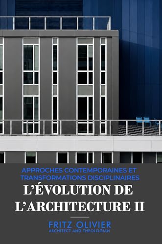 L'Évolution de l'Architecture II transformation et design contemporain