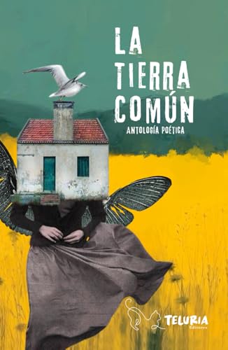 La tierra común: Antología poética (Spanish Edition)