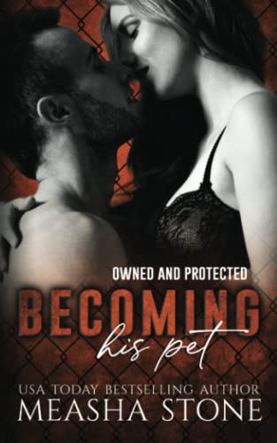 Becoming His Pet (Owned and Protected)