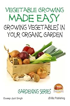 Paperback Vegetable Growing Made Easy - Growing Vegetables in Your Organic Garden Book