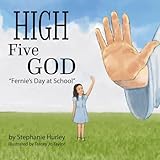 High Five God: Fernie's Day at School
