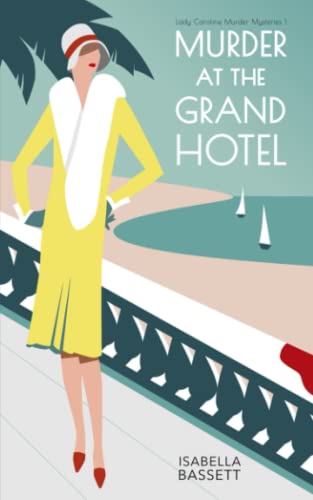  Murder at the Grand Hotel: A 1920s Historical Mystery on the French Riviera