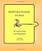 Martin Stevens: His Book