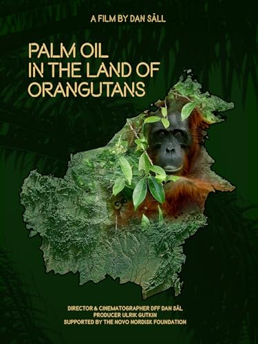 L'olio di palma nella terra degli oranghi