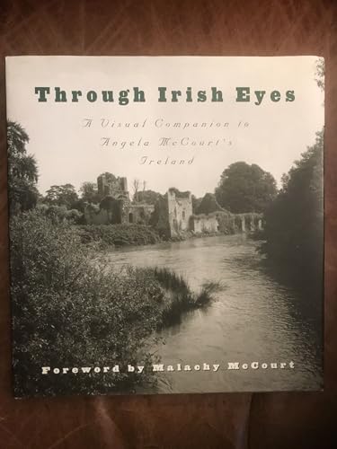 Through Irish Eyes: A Visual Companion to Angela McCourt's Ireland